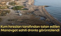 Kum hırsızları tarafından talan edilen Manavgat sahili dronla görüntülendi