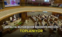 Antalya Büyükşehir Belediye Meclisi toplanıyor!