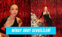 Miray Akay Sevgilileri: Erdem Şanlı'dan Atilla Türkyılmaz'a Aşk Hayatı!