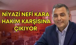 Niyazi Nefi Kara, 2 Aralık’ta hakim karşısında! 31 yıldan 69 yıla kadar hapis cezası isteniyor
