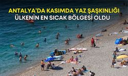 Antalya’da kasımda yaz şaşkınlığı! Ülkenin en sıcak bölgesi oldu
