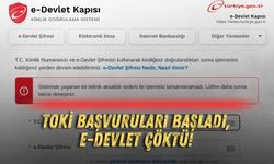 TOKİ başvuruları başladı, e-Devlet çöktü!