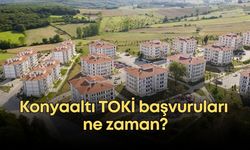 Konyaaltı TOKİ başvuruları ne zaman?
