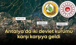 Antalya’da dikkat çeken ret kararı! İki devlet kurumu karşı karşıya geldi