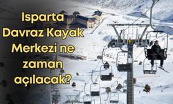 Isparta Davraz Kayak Merkezi ne zaman açılacak?