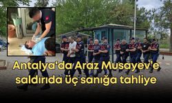 Antalya'da Azerbaycan Muaythai Federasyon Başkanı Araz Musayev'e saldıran üç sanığa tahliye