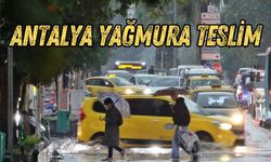 Antalya yağmura teslim oldu