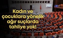 11. Yargı Paketi Komisyon'dan geçti: Kadın ve çocuklara yönelik ağır suçlarda tahliye yok!