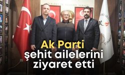 Ak Parti Antalya’da şehit ailelerini ziyaret etti