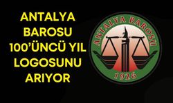 Antalya Barosu 100’üncü yıl logosunu arıyor