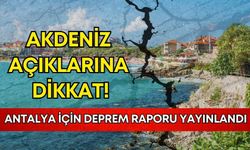 Antalya için deprem raporu yayınlandı: Akdeniz açıklarına dikkat!