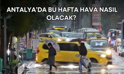 Antalya’da 8-12 Aralık hava durumu