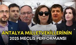 Antalya milletvekillerinin 2025 Meclis performansı! Kim ne yaptı?
