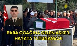 İzin alarak baba ocağına gelen asker, hayata tutunamadı
