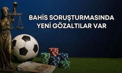 Bahis soruşturmasında yeni gözaltılar var! Fenerbahçe de karıştı