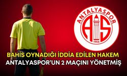Bahis oynadığı iddia edilen hakem Antalyaspor’un 2 maçını yönetmiş