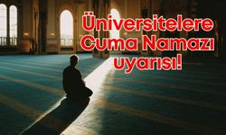 Cumhurbaşkanı Başdanışmanı Saral’dan üniversitelere “Cuma Namazı” uyarısı