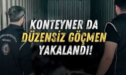 Mersin Limanı'ndan İtalya'ya gidecek konteyner da düzensiz göçmen yakalandı!