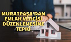 Muratpaşa Belediyesi'nden emlak vergisi düzenlemesine tepki