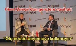 Fikret Orman'dan gençlere "altın" değerinde nasihat: "Ölçmeden büyümeye kalkmayın"