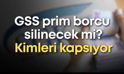 GSS prim borcu silinecek mi? Kimleri kapsıyor