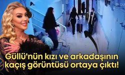 Güllü'nün kızı ve arkadaşının kaçış görüntüsü ortaya çıktı!