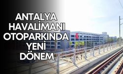 Antalya Havalimanı otoparkında elektrikli araçlar için yeni dönem