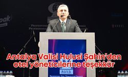 Vali Şahin'den otel yöneticilerine teşekkür