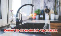 Kemer 12 saat boyunca suya hasret kalacak!