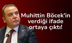 Muhittin Böcek'in ifadesi ortaya çıktı!