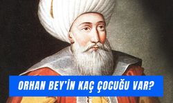 Orhan Bey'in Kaç Çocuğu Var? Oğulları Kim? Tahta Kim Çıktı?