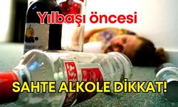 Yılbaşı öncesi sahte alkol uyarısı! İlk 12-24 saat çok önemli