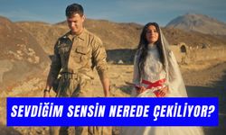 Sevdiğim Sensin Dizisi Nerede Çekiliyor? Oyuncuları Kimler?