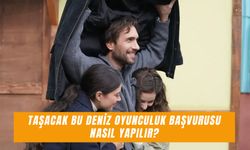 Taşacak Bu Deniz Oyunculuk Başvurusu Nasıl Yapılır? Oyuncu Seçmeleri Hakkında Merak Edilenler!