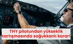 THY pilotundan yükseklik tartışmasında soğukkanlı karar!