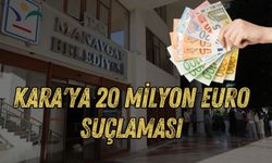 Manavgat soruşturmasında Kara'ya 20 milyon euro suçlaması