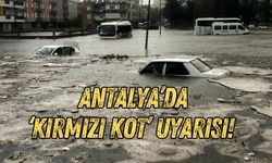 Antalya’da ‘kırmızı kot’ uyarısı! Sağanak yağışlar can ve mal kaybına neden oluyor