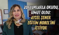 Dişini tırnağına takarak bugünlere gelen Antalyalı öğretmen, Nobel istiyor
