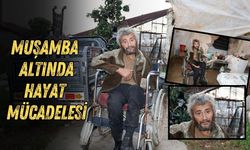 Antalya’da felçli ustanın muşamba altındaki hayat mücadelesi