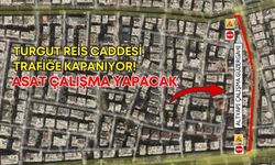 Antalya'da Turgut Reis Caddesi trafiğe kapanıyor! ASAT çalışma yapacak