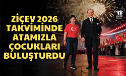 ZİÇEV 2026 takviminde Atamızla çocukları buluşturdu
