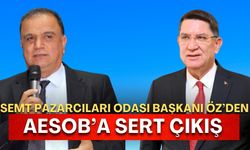 Semt Pazarcıları Odası Başkanı Öz’den AESOB’a sert çıkış: “Güçlüye biat ediyorsunuz.”