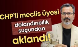 Antalya’da CHP’li meclis üyesi dolandırıcılık suçundan aklandı!