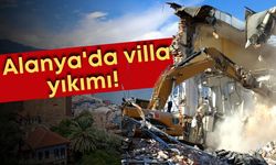 Alanya'da villalar yıkılıyor yerine 2,5 milyar TL'lik dev otel yapılıyor