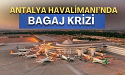 Antalya Havalimanı’nda bagaj krizi! Yolcular uzun süre bavul bekliyor