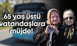 Antalya’da 65 yaş üstü vatandaşlara müjde!