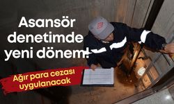 Antalya’da asansör denetimde yeni dönem! Ağır para cezası uygulanacak