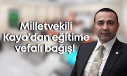 Milletvekili Kaya’dan eğitime vefalı bağış! Teknoloji sınıfına merhum eşinin adını verdi