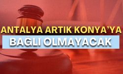 Antalya’da Bölge İdare Mahkemesi kuruldu!