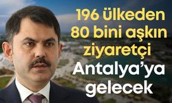COP31 Antalya’da yapılacak: 196 ülkeden 80 bini aşkın ziyaretçi bekleniyor
